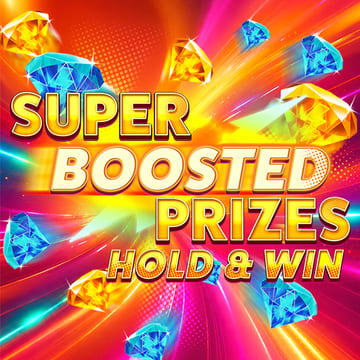 Super Boosted Prizes: Hold & Win
